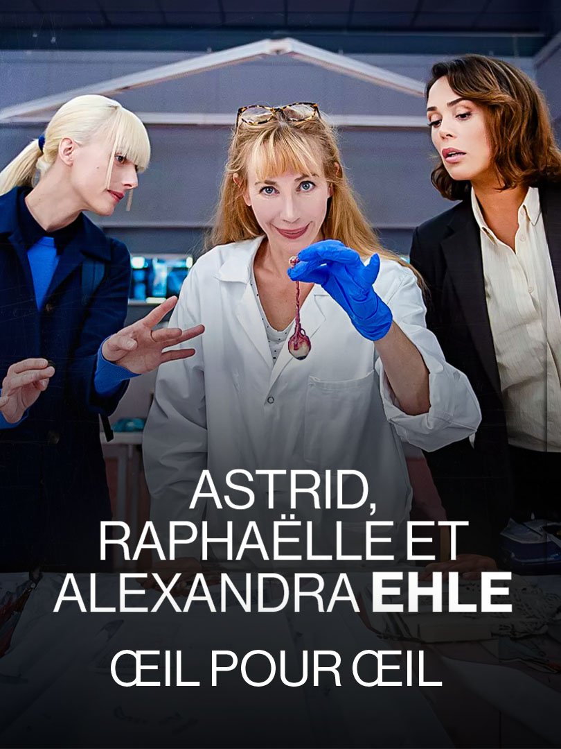 Astrid, Raphaëlle et Alexandra Ehle